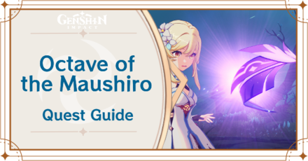 Genshin Impact - Octave of the Maushiro World Quest