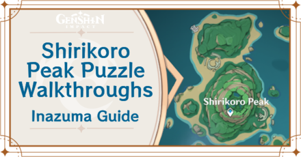 Genshin Impact - Shirikoro Peak Puzzle Guide