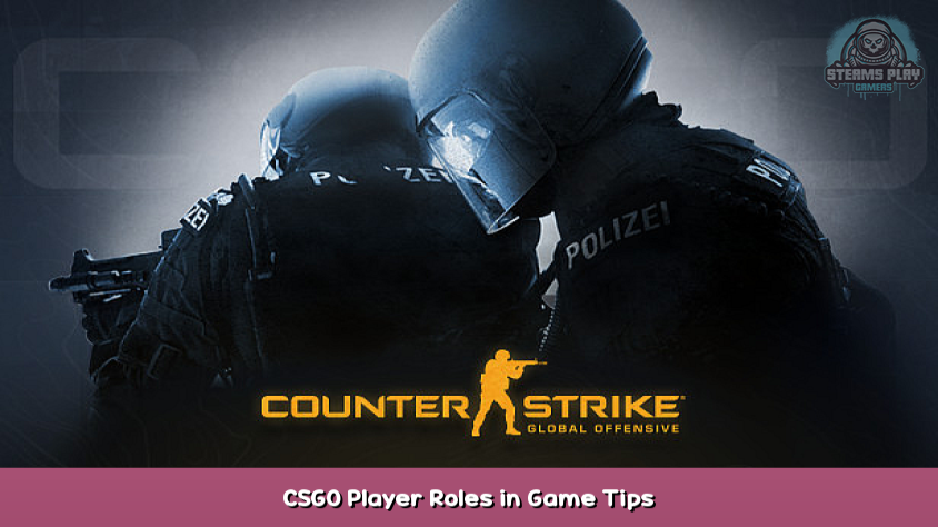 Global offensiv CSGO -spillerroller i spiltips - Steams spil
