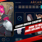 Sådan opretter du din egen League of Legends arkane karakter og avatar