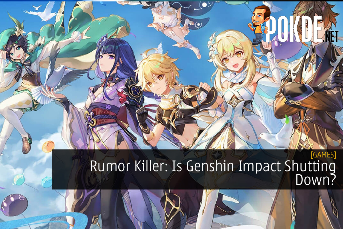 Rumor Killer: Is Genshin Impact Shutting Down?