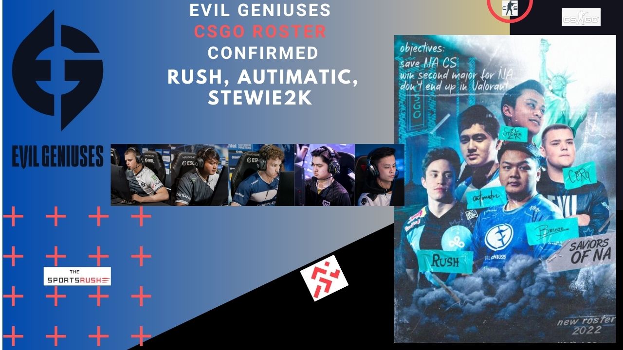 Evil Geniuses CSGO Roster confirmed 2022, EG