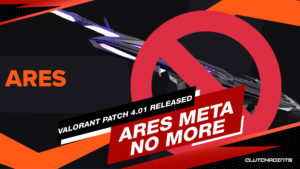 Valorant, Valorant Patch, Ares, Riot Games