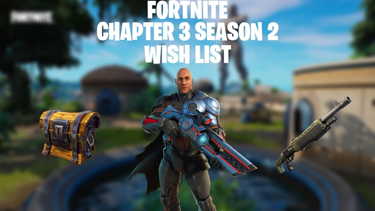 Fortnite Kapitel 3 Sæson 2 Seznam přání