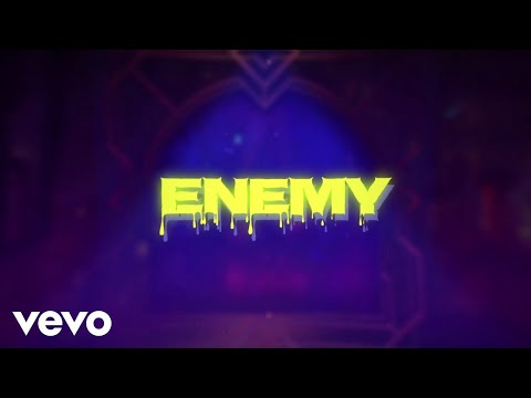 Enemy (fra serien Arcane League of Legends/Lyric Video)