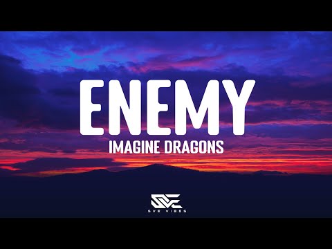 Imagine Dragons - Enemy (Fra serien Arcane League Of Legends) (Sangtekst)