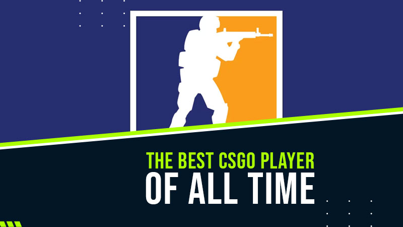 Bedste CSGO-spiller nogensinde ▷ Hvem er den sande CS:GOAT?