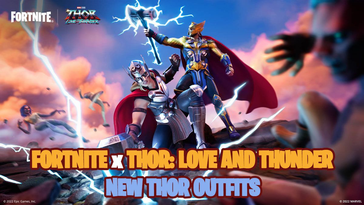 Fortnite x Thor: Love and Thunder - Nye Thor og Jane Foster outfits ankommer i spillet