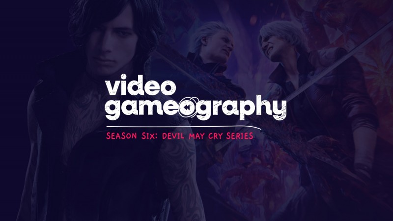 Sæson 6: Devil May Cry 5 |  Videogameografi (seriefinale)
