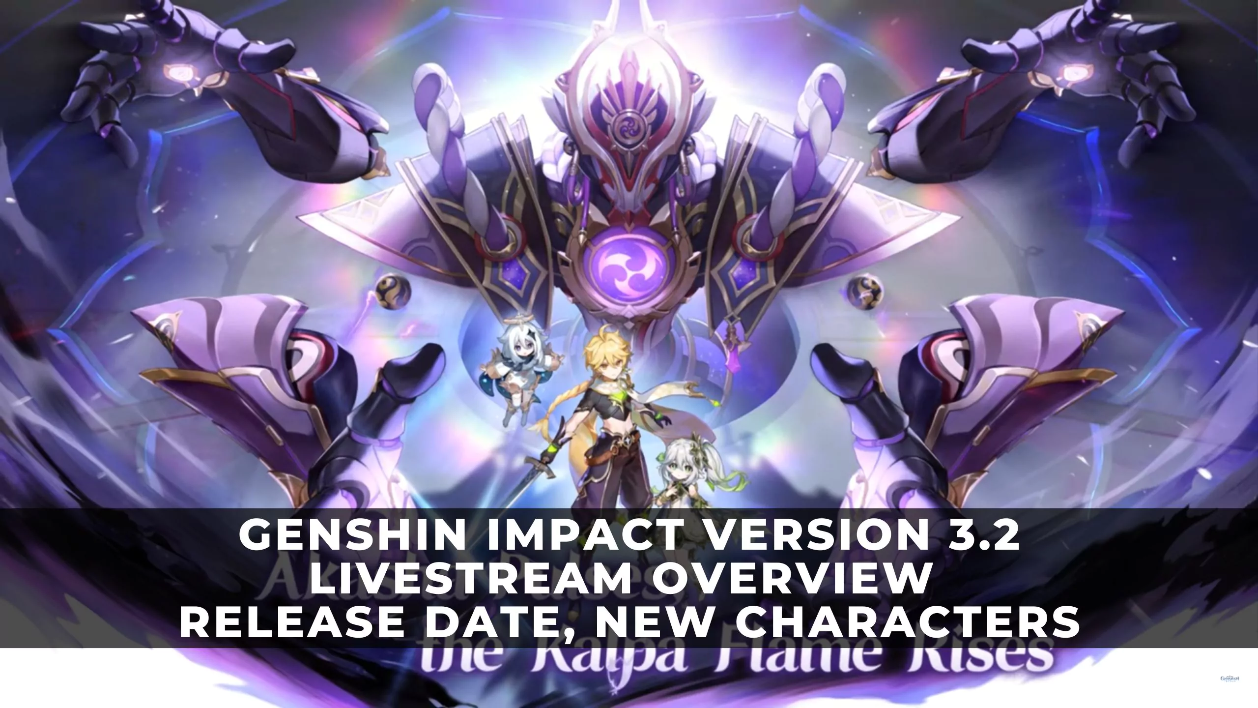 Genshin Impact Version 3.2 Livestream-oversigt: Udgivelsesdato, nye karakterer