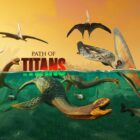  Path of Titans-opdateringer med en ny verden, første pterosaurer, første plesiosaurer!  Gameplay-trailer fortalt af Robert Irwin 