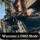 Warzone 2 DMZ Mode Komplet guide