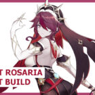 Den bedste Rosaria-støttebygning i Genshin Impact: Artefakter, våben, hold og mere