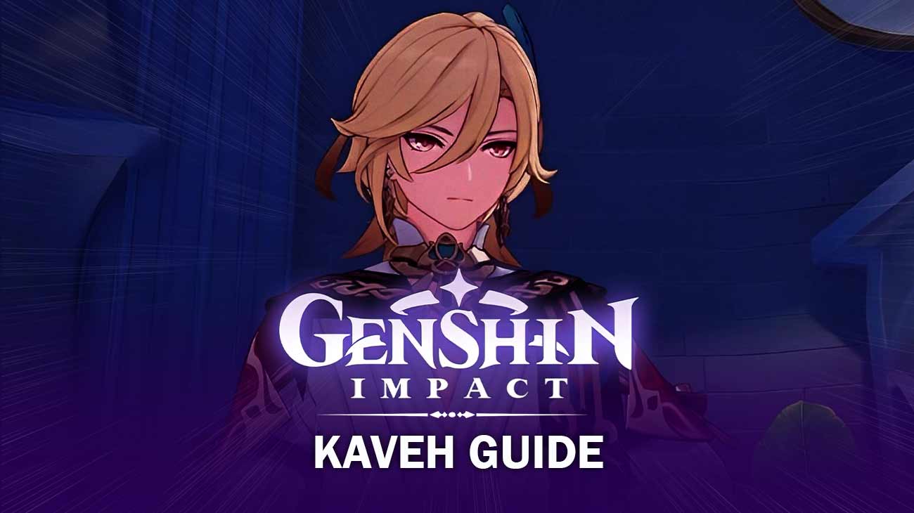 Pre-farm the best Artefacts and Materials with this Genshin Impact Kaveh Guide GosuGamers India
