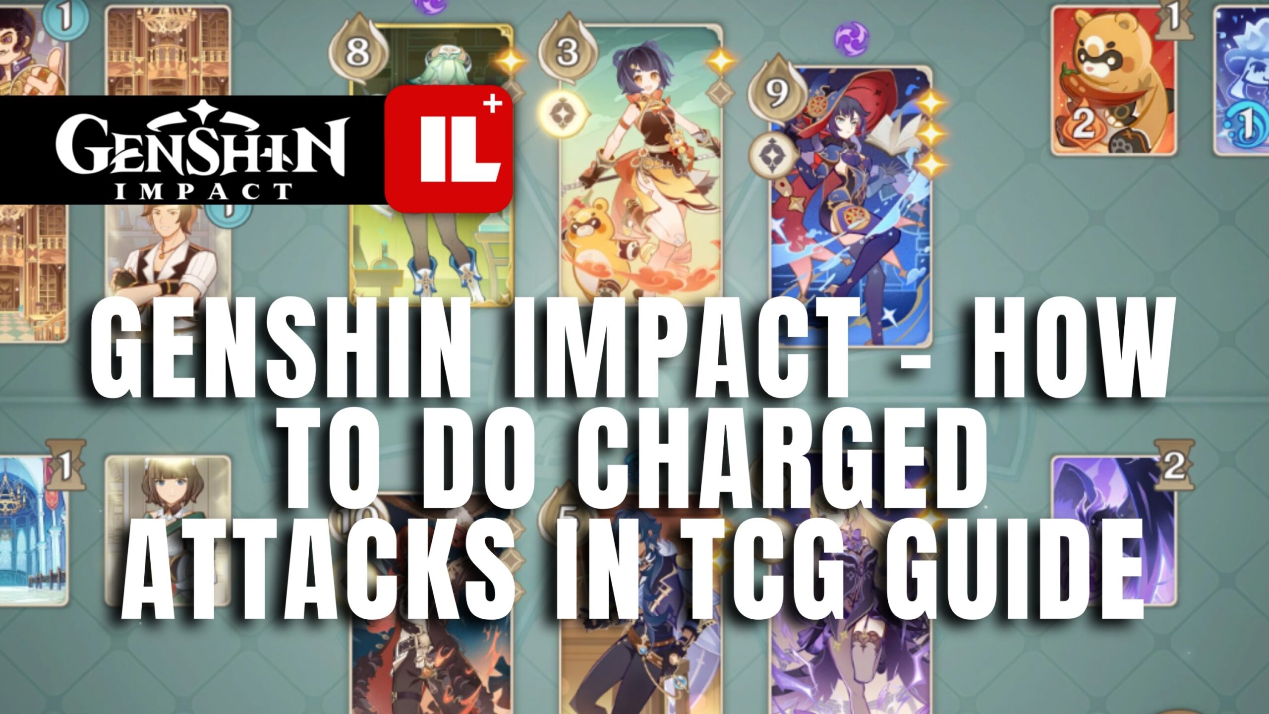 Genshin Impact - Sådan gør du ladede angreb i TCG Guide