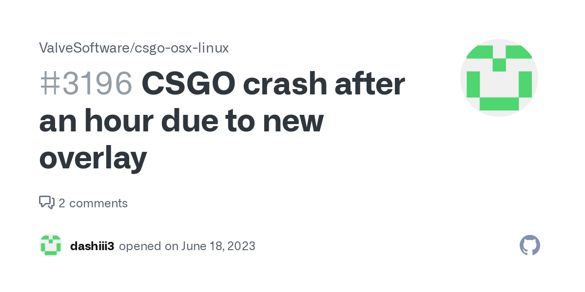 CSGO-nedbrud efter en time på grund af ny overlejring · Udgave #3196 · ValveSoftware/csgo-osx-linux · GitHub