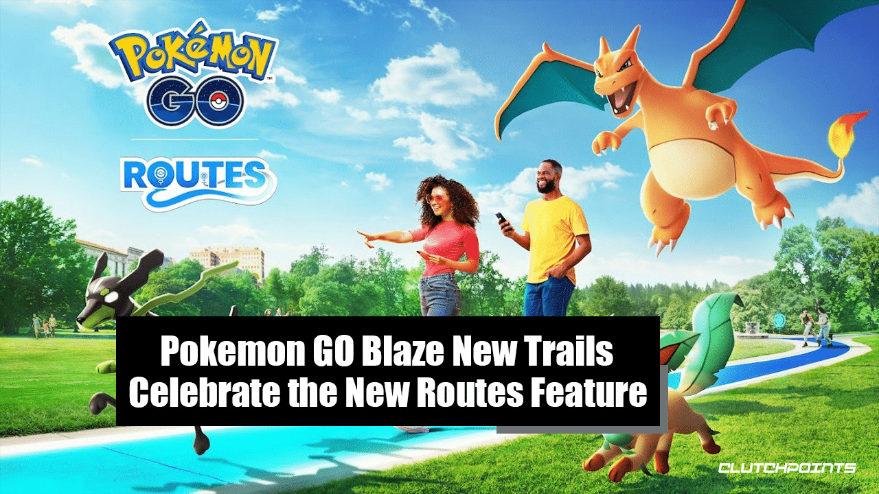 Pokemon GO Blaze New Trails Fejr den nye rutefunktion