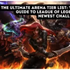 Ultimate League Of Legends Arena Tier List Creo Gaming