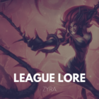 Zyra, the Spiny Enchantress: Her Story in League of Legends Lore Creo Gaming
