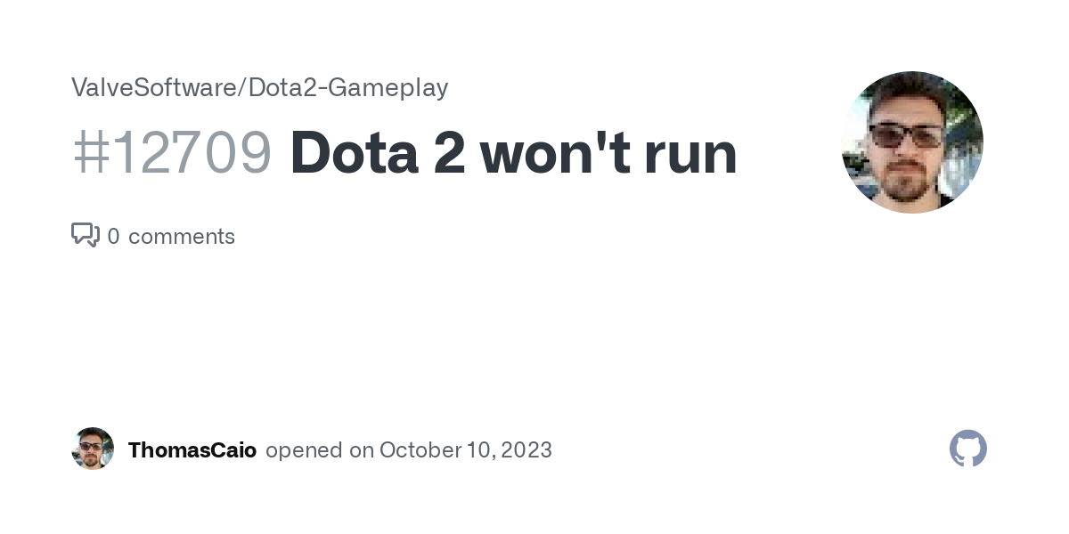 Dota 2 won't run · Issue #12709 · ValveSoftware/Dota2-Gameplay · GitHub