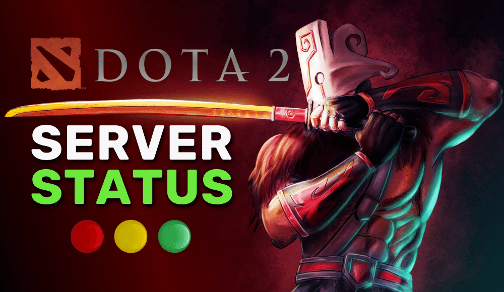 Is Dota 2 Down? 🔴 Find out here! 🟢