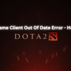 Dota 2 Spil Klient Forældet Fejl Dota 2 Game Client Out Of Date Error – How To Fix