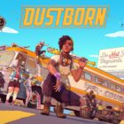 Oplev Dustborn, det nye action-eventyr-narrative spil på Xbox Creo Gaming