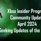 Xbox Insider News: Opdateringer, nye funktioner og fællesskabsbegivenheder i april Creo Gaming