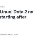 [Linux] Dota 2 no longer starting after update · Issue #2711 · ValveSoftware/Dota-2 · GitHub