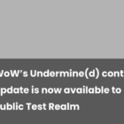 Ny WoW-opdatering tilgængelig på testserveren Creo Gaming
