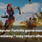 Fortnites spil 'Getaway' kunne vende tilbage efter 5 år Creo Gaming